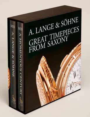 A Lange & Sohne - Great Timepieces from Saxony: Volume 1 and 2 (Hardback)