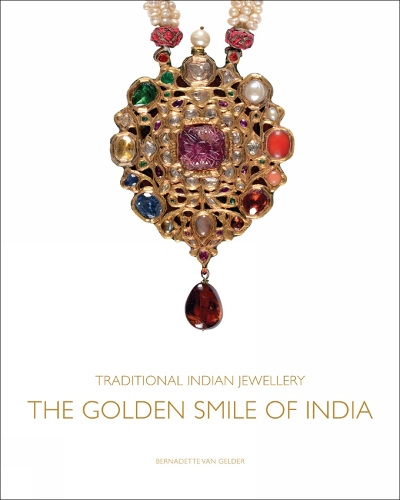 Traditional Indian Jewellery: The Golden Smile of India (Hardback)