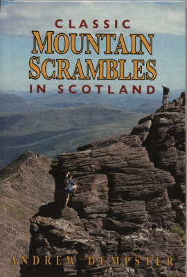 Classic Mountain Scrambles in Scotland (Hardback)