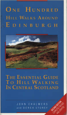 One Hundred Hill Walks Around Edinburgh: Essential Guide to Hill Walking in Central Scotland (Paperback)
