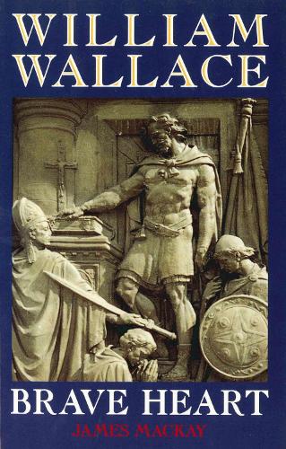 William Wallace - Dr James Mackay