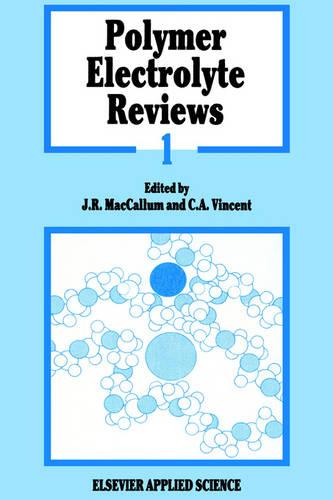 Polymer Electrolyte Reviews (Hardback)