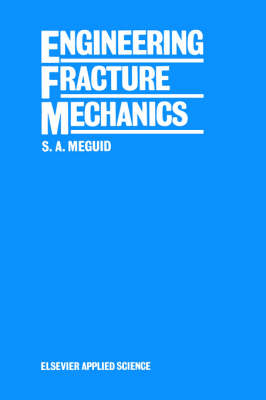 Engineering Fracture Mechanics (Hardback)