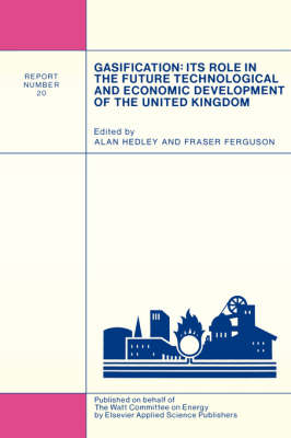 Gasification: Its Role in the Future Technological and Economic Development of the United Kingdom (Paperback)