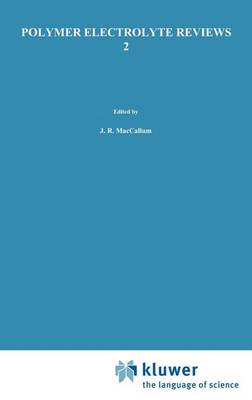 Polymer Electrolyte Reviews (Hardback)