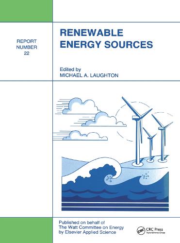 Renewable Energy Sources: Watt Committee: report number 22 (Hardback)