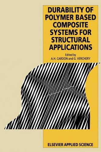 Durability of Polymer Based Composite Systems for Structural Applications (Hardback)