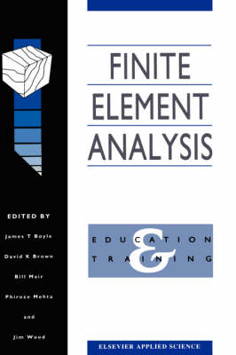 Finite Element Analysis: Education and training (Hardback)
