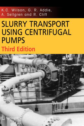 Slurry Transport Using Centrifugal Pumps (Hardback)