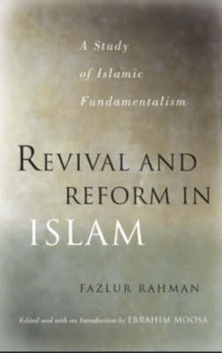 Revival and Reform in Islam: A Study of Islamic Fundamentalism (Paperback)