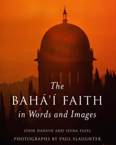 The Baha'i Faith in Words and Images (Paperback)