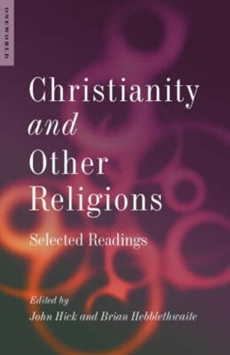 Christianity and Other Religions: Selected Readings (Paperback)
