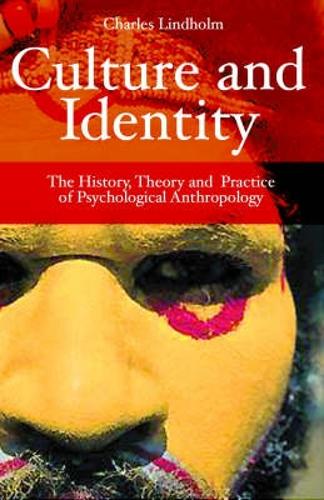 Culture and Identity: The History, Theory and Practice of Psychological Anthropology (Paperback)