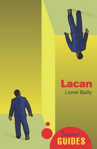 Lacan: A Beginner's Guide - Beginner's Guides (Paperback)