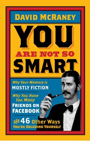 Cover of the book You are Not So Smart