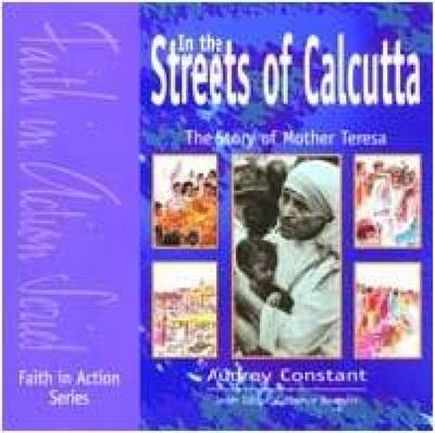 In the Streets of Calcutta: Pupil Book: Story of Mother Teresa - Faith in Action (Paperback)