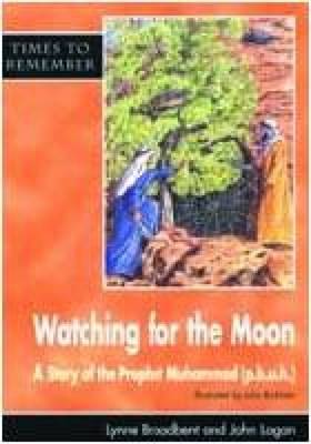 Watching for the Moon: Pupils' Book: A Story for Id-ul-Fitr - Times to remember (Paperback)