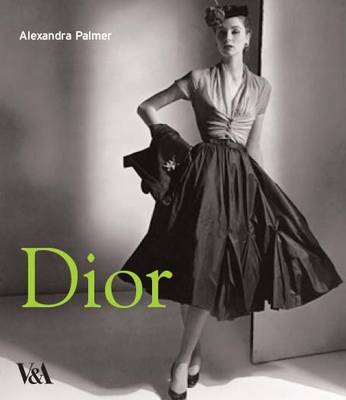 Dior: A New Look, a New Enterprie 1947-57 (Paperback)