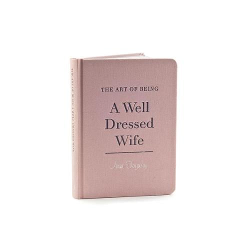 The Art of Being a Well Dressed Wife (Hardback)
