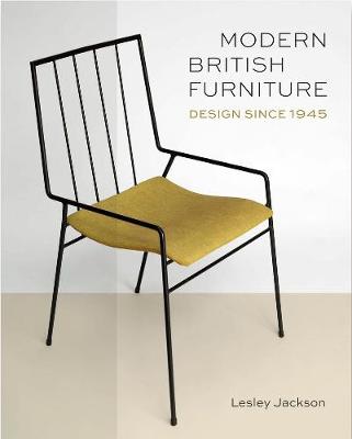 Modern British Furniture by Lesley Jackson | Waterstones