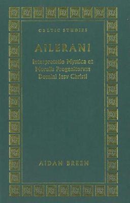 Ailerani Interpretatio Mystica Et Moralis Progenitorum Domini Iesu Christi (Hardback)
