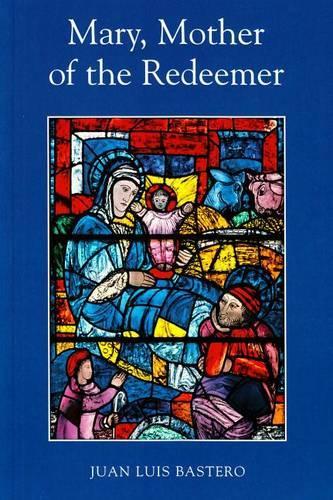 Mary, Mother of the Redeemer (Paperback)