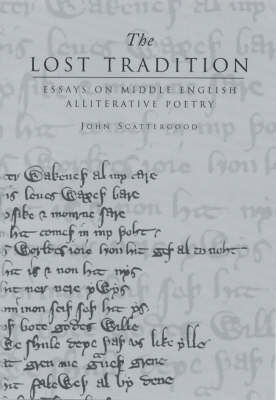 The Lost Tradition: Essays on Middle English Alliterative Poetry (Hardback)
