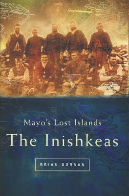 Mayo's Lost Islands: The Inishkeas (Paperback)