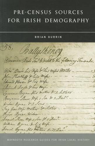 Pre-census Sources for Irish Demography (Paperback)