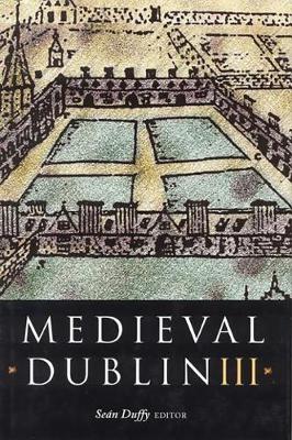 Medieval Dublin III (Paperback)