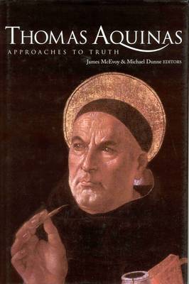 Thomas Aquinas: Approaches to Truth (Hardback)