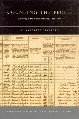Counting the People: A Guide to the Censuses of Ireland 1831-1911 (Paperback)