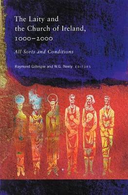 All Sorts and Conditions: The Laity and the Church of Ireland (Hardback)