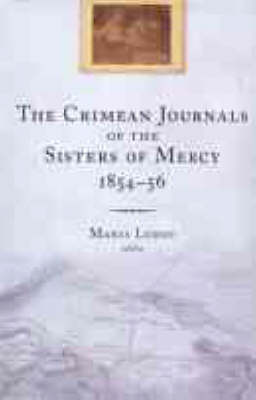 The Crimean Journals of the Sisters of Mercy, 1854-6 (Hardback)