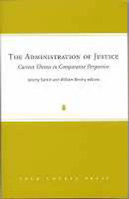 The Administration of Justice: Current Themes in Comparative Perspective (Hardback)