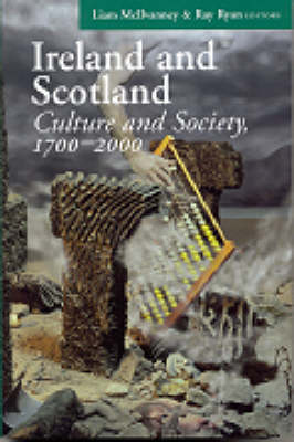 Ireland and Scotland: Culture and Society, 1700-2000 (Hardback)