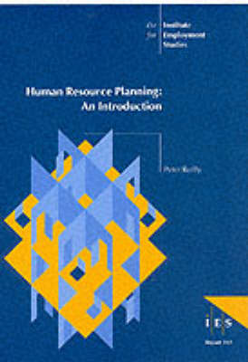 Human Resource Planning: An Introduction - IES Reports No. 312 (Paperback)