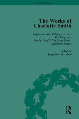 The Works of Charlotte Smith, Part III - The Pickering Masters (Hardback)