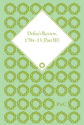 Defoe's Review 1704-13, Volume 3 (1706) - Defoe's Review 1704-13 (Hardback)