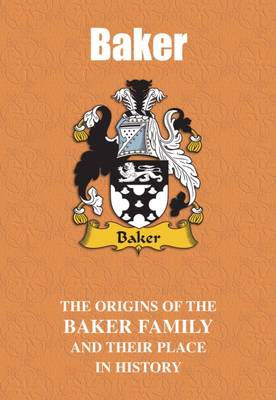 Baker: The Origins of the Baker Family and Their Place in History - English Name Mini-Book (Paperback)