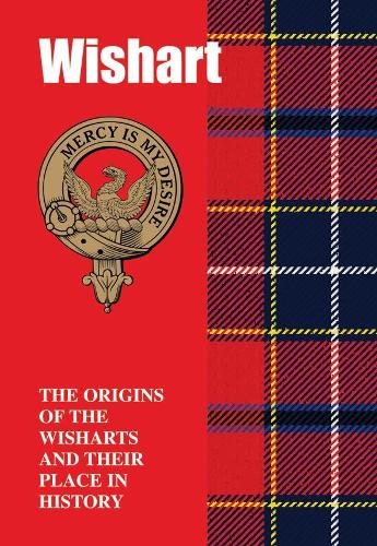 Wishart: The Origins of the Wisharts and Their Place in Histo (Paperback)