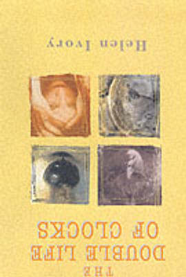 The Double Life of Clocks (Paperback)