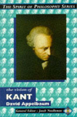 The Vision of Kant - Spirit of Philosophy S. (Paperback)