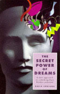The Secret Power of Dreams: A New Approach to Unlocking Their Hidden Potential (Paperback)