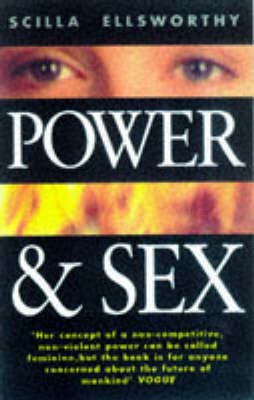 Power and Sex: Developing Inner Strength to Deal with the World (Paperback)