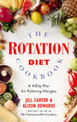 The Rotation Diet Cookbook: 4-Day Plan for Relieving Allergies (Paperback)