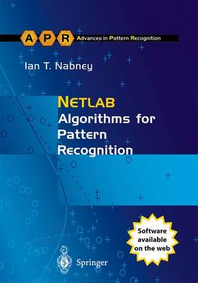 NETLAB: Algorithms for Pattern Recognition - Advances in Computer Vision and Pattern Recognition (Paperback)