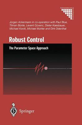 Robust Control: The Parameter Space Approach - Communications and Control Engineering (Hardback)