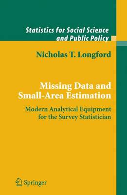 Missing Data and Small-Area Estimation: Modern Analytical Equipment for the Survey Statistician - Statistics for Social and Behavioral Sciences (Hardback)