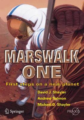 Marswalk One: First Steps on a New Planet - Springer Praxis Books (Paperback)